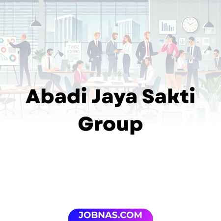 Lowongan Kerja Admin Gudang di Abadi Jaya Sakti Group bulan November 2025